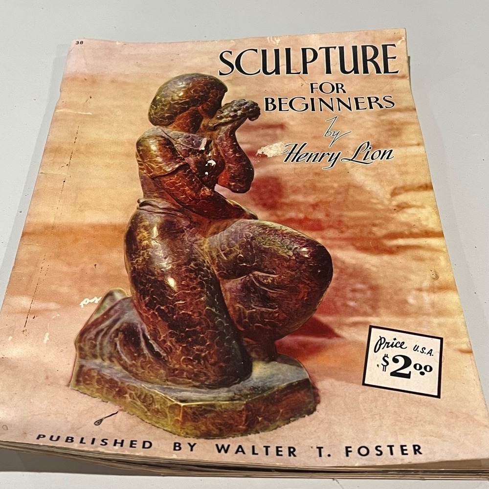 Vintage Walter T. Foster Sculpture for Beginners Book Henry Lion Art Instruction